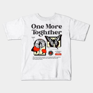 One More Toghther Kids T-Shirt